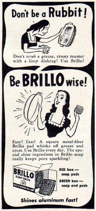 BRILLO SOAP PADS
WOMAN'S DAY
06/01/1947
p. 93