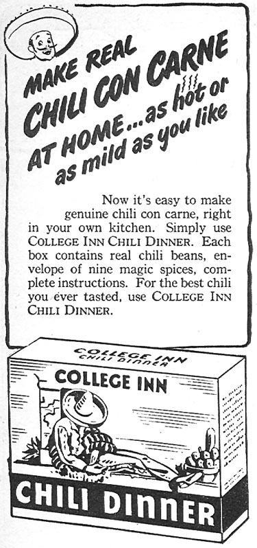 COLLEGE INN CHILI DINNER
WOMAN'S DAY
04/01/1946
p. 81