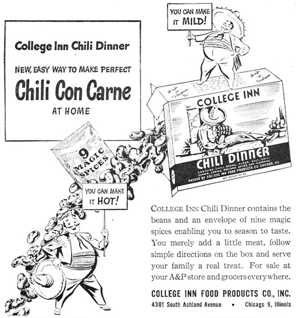 COLLEGE INN CHILI DINNER
WOMAN'S DAY
09/01/1945
p. 54