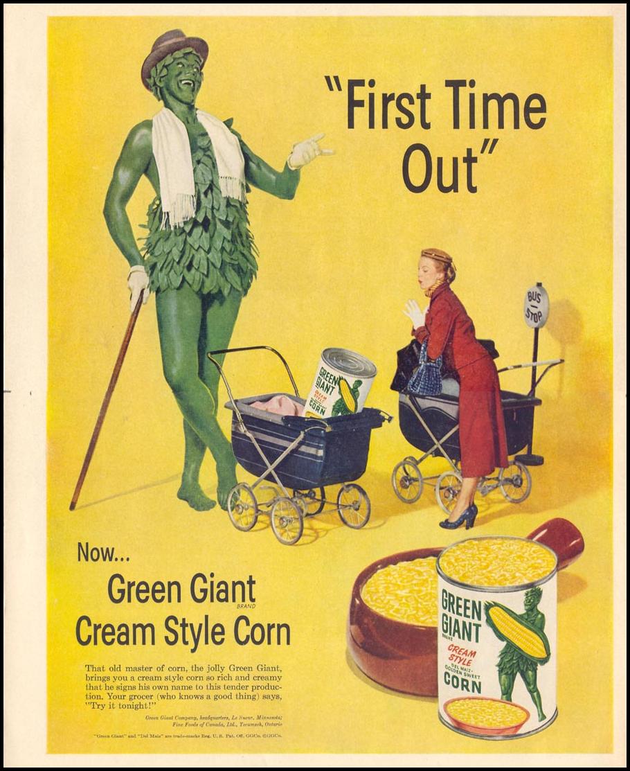 GREEN GIANT CREAM STYLE CORN
LIFE
10/13/1952
p. 162