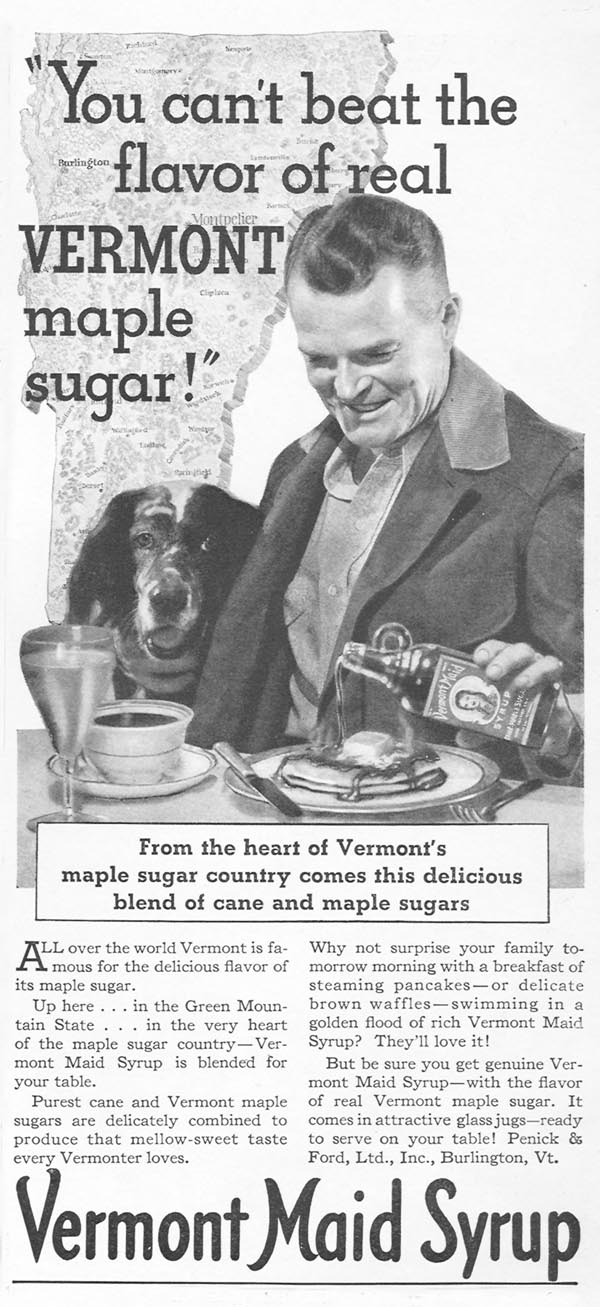 VERMONT MAID SYRUP
GOOD HOUSEKEEPING
12/01/1934
p. 175