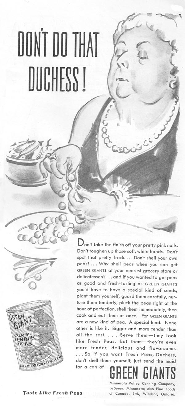 GREEN GIANT GREAT BIG TENDER PEAS
GOOD HOUSEKEEPING
04/01/1936
p. 191